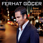 Ferhat Gocer: Seni Sevmeye Aşığım