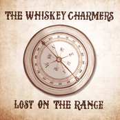 The Whiskey Charmers: Lost on the Range