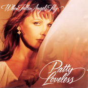 Patty Loveless: When Fallen Angels Fly