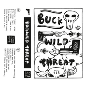 Buckwild Threat