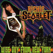 Richie Scarlet: Wise Guy From New York