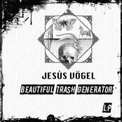 Jesús Vögel "Beautiful Trash Generator" LP [CRMSTR-01]