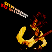 Steve Miller Band: Fly Like An Eagle