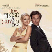 How To Lose A Guy In 10 Days: Music from the Motion Picture