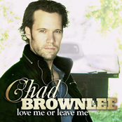 Chad Brownlee: Love Me or Leave Me