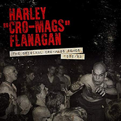 Harley Flanagan: The Original Cro-Mags Demos 1982-1983