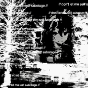 // dont let me self sabotage //