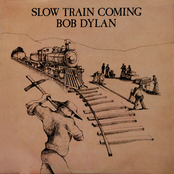 Slow Train Coming