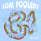 Underground Springhouse: Tom Foolery