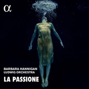 Barbara Hannigan: La Passione: Nono, Haydn & Grisey