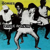 The Gories: House Rockin'