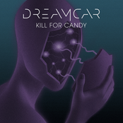 Dreamcar: Kill For Candy