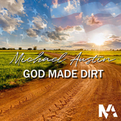 Michael Austin: God Made Dirt