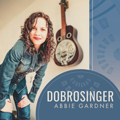 Abbie Gardner: Dobrosinger