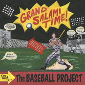 The Baseball Project: Grand Salami Time!