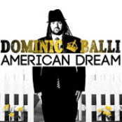 Dominic Balli: American Dream