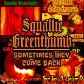 Sometimes They Come Back