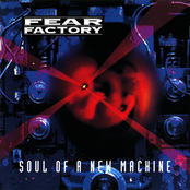 Fear Factory – Soul of a New Machine