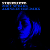 Zoey Speaks / Alone in the Dark