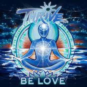 Thrive: Be Love