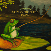 Songs From The Pond