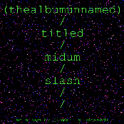 (thealbumunnamed)/titled/midum/slash//