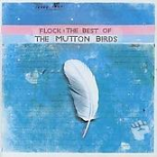 Flock: The Best Of The Mutton Birds