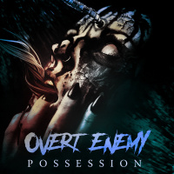 Overt Enemy: Possession