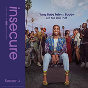 Do Me Like That (feat. Buddy) [from Insecure: Music From The HBO Original Series, Season 4]