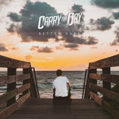 Carry the Day: Better Days
