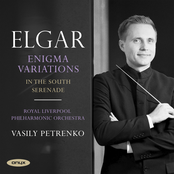 Vasily Petrenko: Elgar: Enigma Variations, In the South, Serenade for Strings