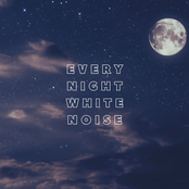 Every Night White Noise