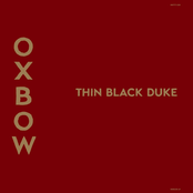 Oxbow: Thin Black Duke