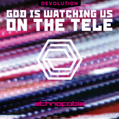 Devolution: God is Watching Us on the Tele