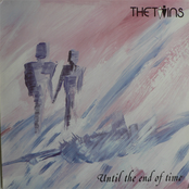 Until The End Of Time by The Twins