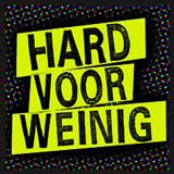 hard voor weinig