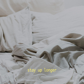 Stay Up Longer - Single