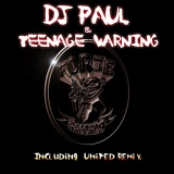 dj paul & teenage warning