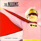 Nixons: Latest Thing