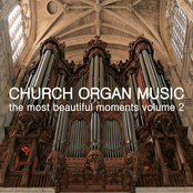 Church Organ Music, The Most Beautiful Moments, Vol. 2