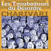 Les Troubadours Du Désordre