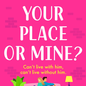 Your Place or Mine? [The BRAND NEW laugh-out-loud enemies-to-lovers romantic comedy from Portia MacIntosh for 2023 (Unabridged)]