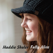 Maddie Shuler: Fully Alive