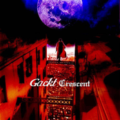 Gackt: Crescent