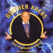 Diether Krebs und ungebetene Gäste! Das Album zu letzten Tour! (Neuauflage mit Bonus-Tracks)