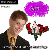 Retarded Split For Anti Music Fags