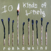 Ron Hawkins: 10 Kinds of Lonely