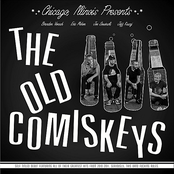 The Old Comiskeys: Self Titled Debut (Chicago, Illinois Presents:)