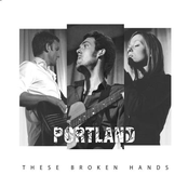 These Broken Hands by Portland