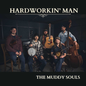 The Muddy Souls: Hard Workin' Man